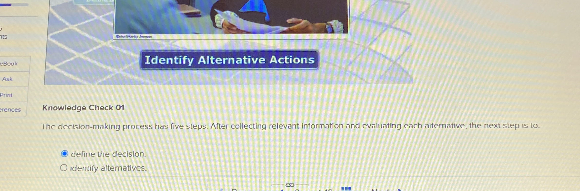  Identify Alternative Actions Knowledge Check 01 The decision-making process has five
