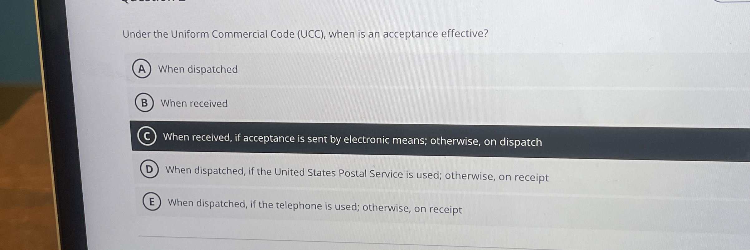  Under the Uniform Commercial Code (UCC), when is an acceptance effective?