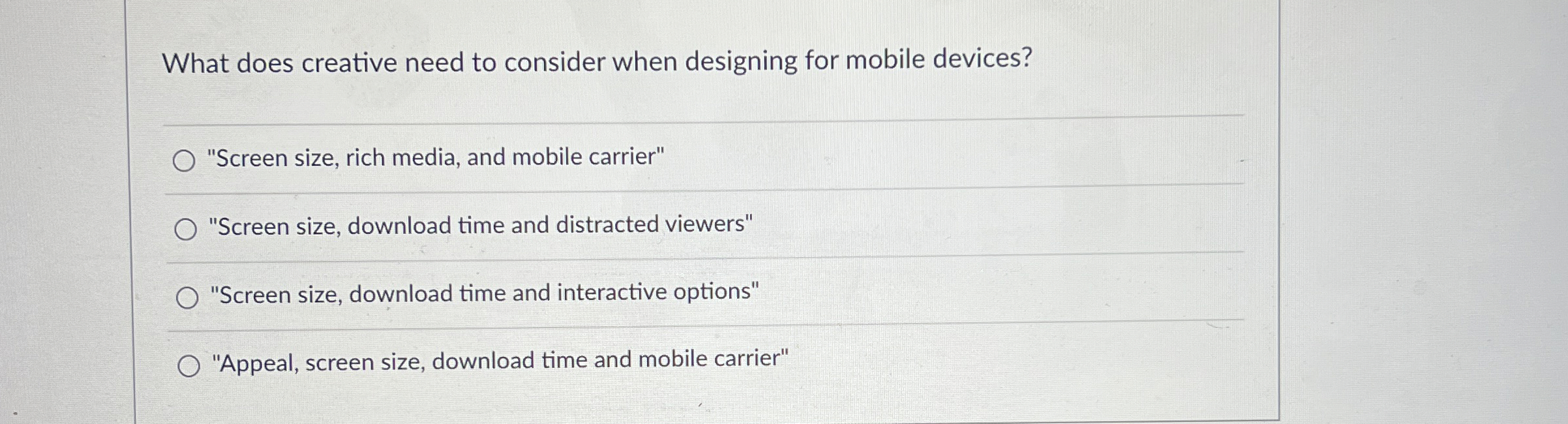  What does creative need to consider when designing for mobile devices?