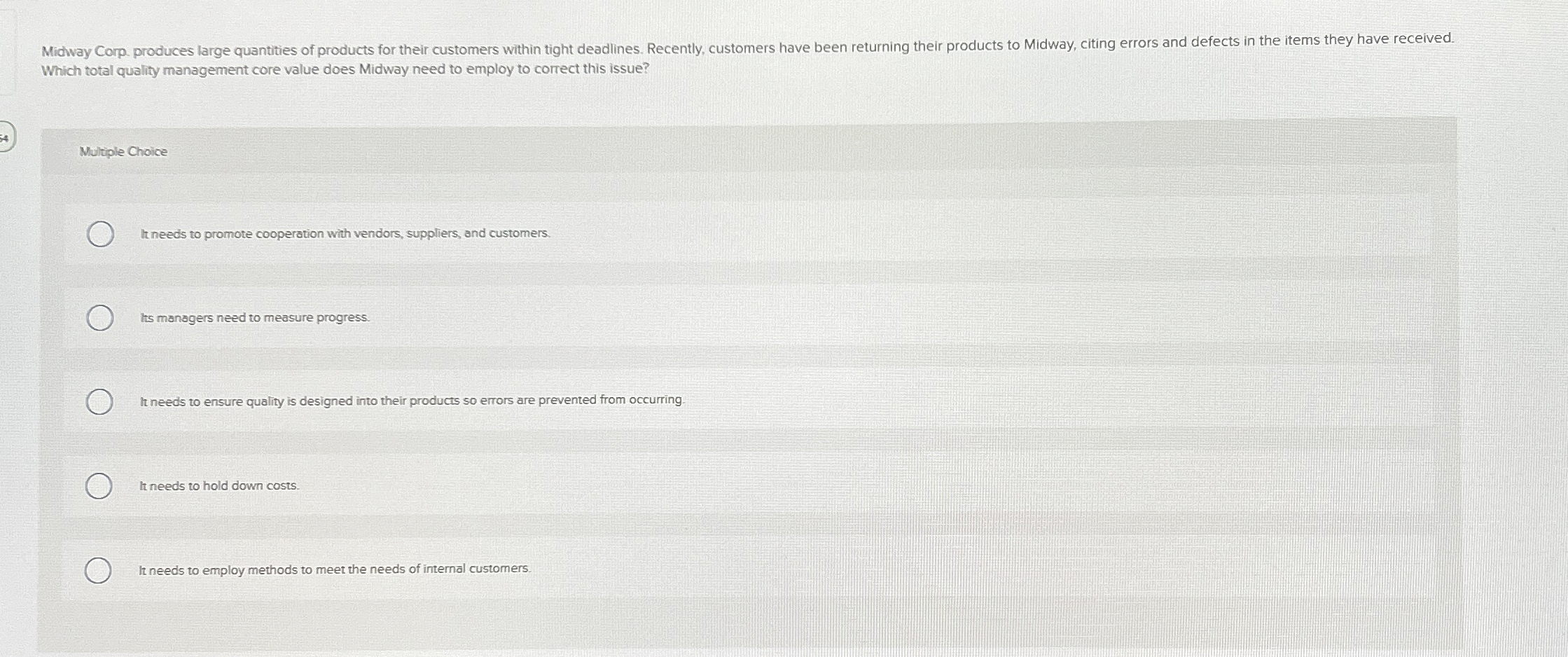  Which total quality management core value does Midway need to employ
