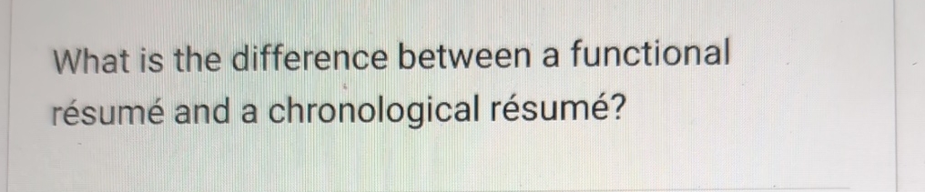  What is the difference between a functional rsum and a chronological
