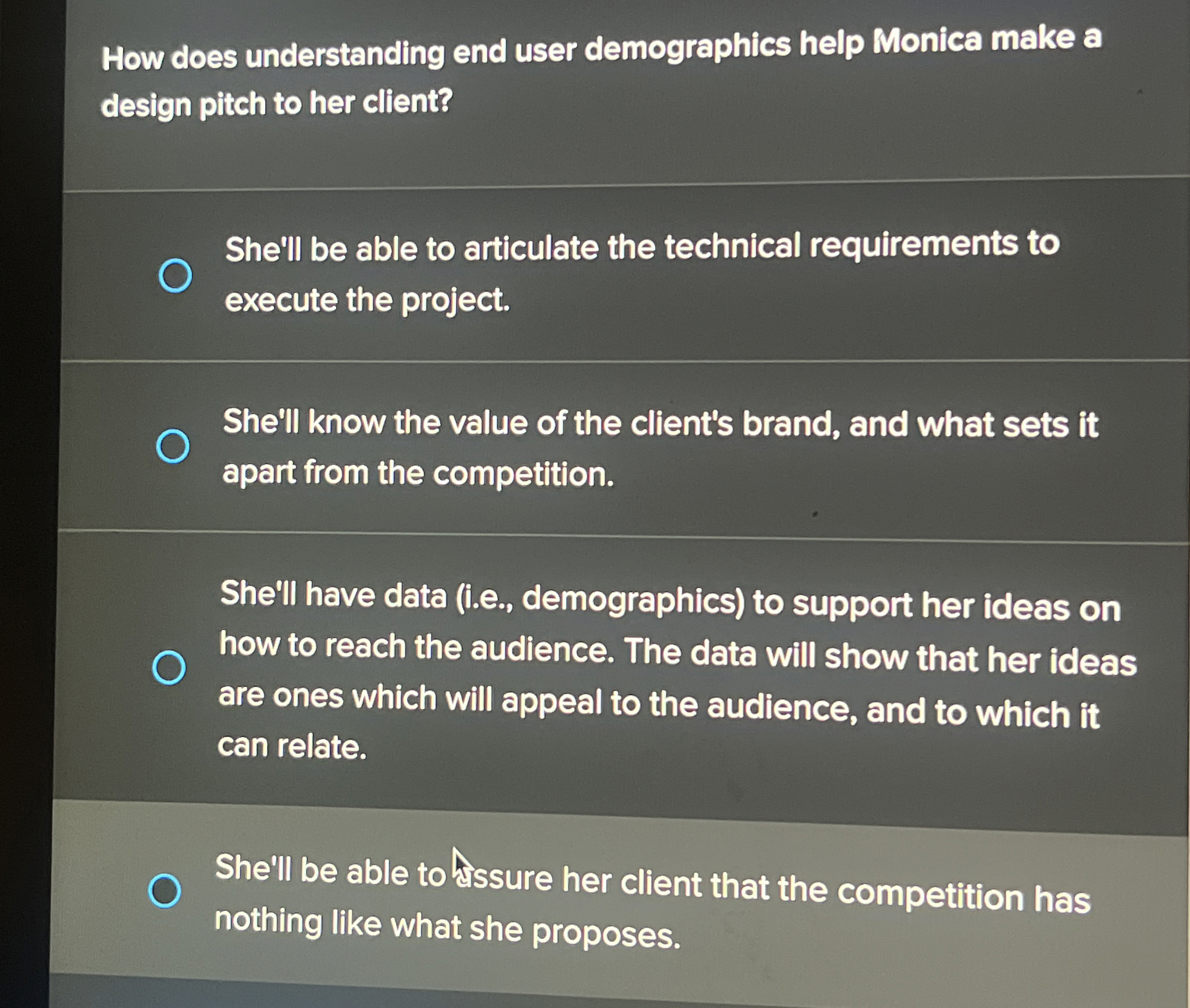  How does understanding end user demographics help Monica make a design
