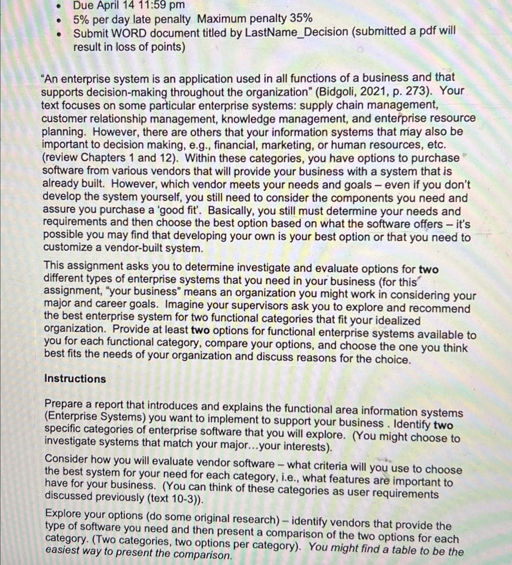  Due April 1411:59pm 5% per day late penalty Maximum penalty 35%