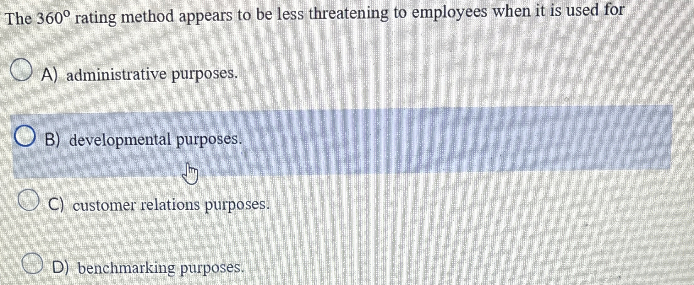  The 360 rating method appears to be less threatening to employees