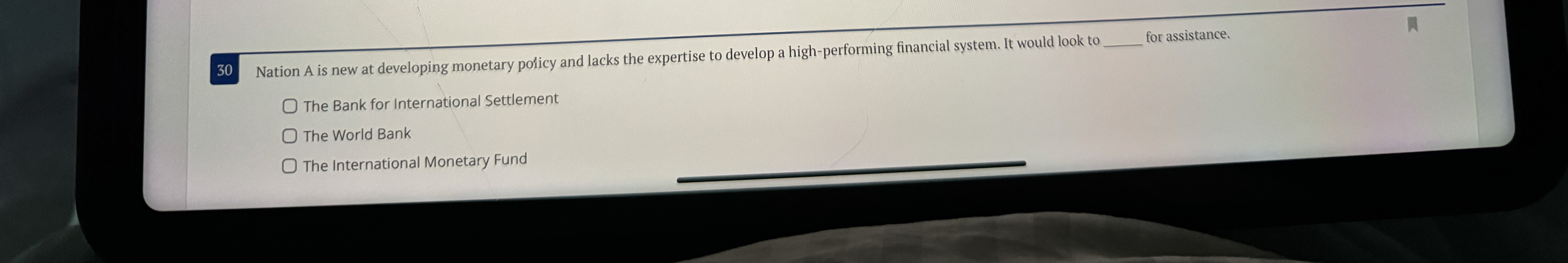 30 Nation A is new at developing monetary policy and lacks