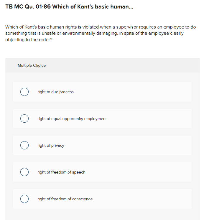  TB MC Qu.01-86 Which of Kant's basic human... Which of Kant's