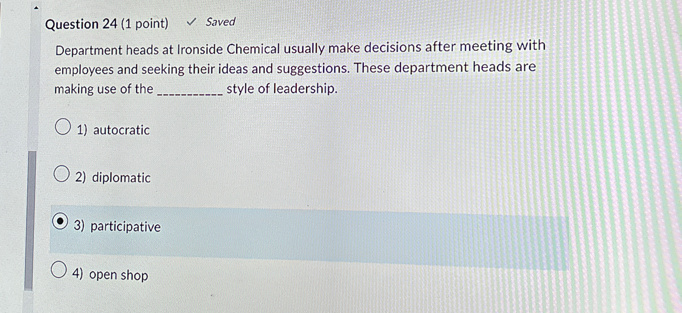  Question 24(1 point) Saved Department heads at Ironside Chemical usually make
