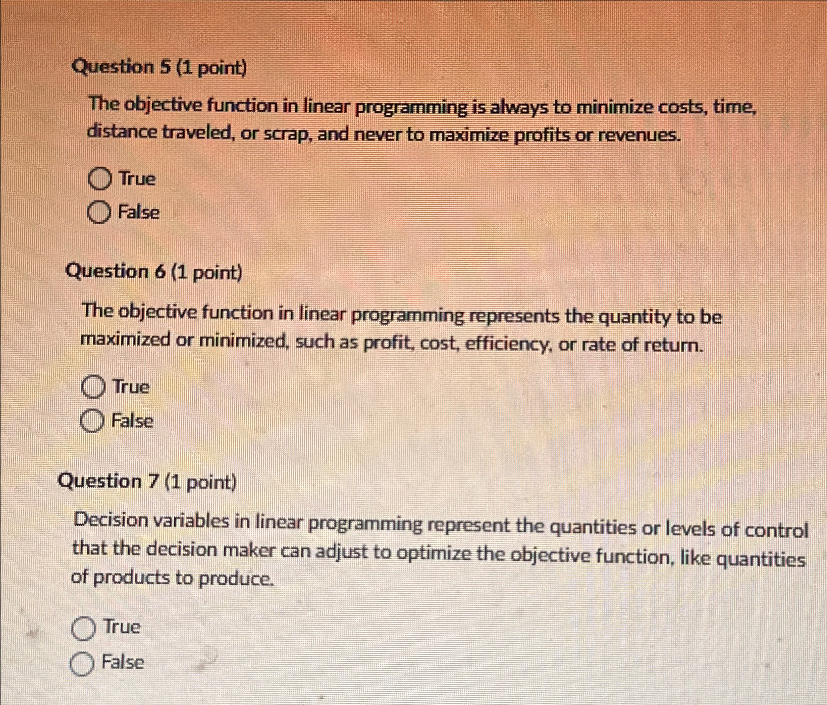  Question 5(1 point) The objective function in linear programming is always