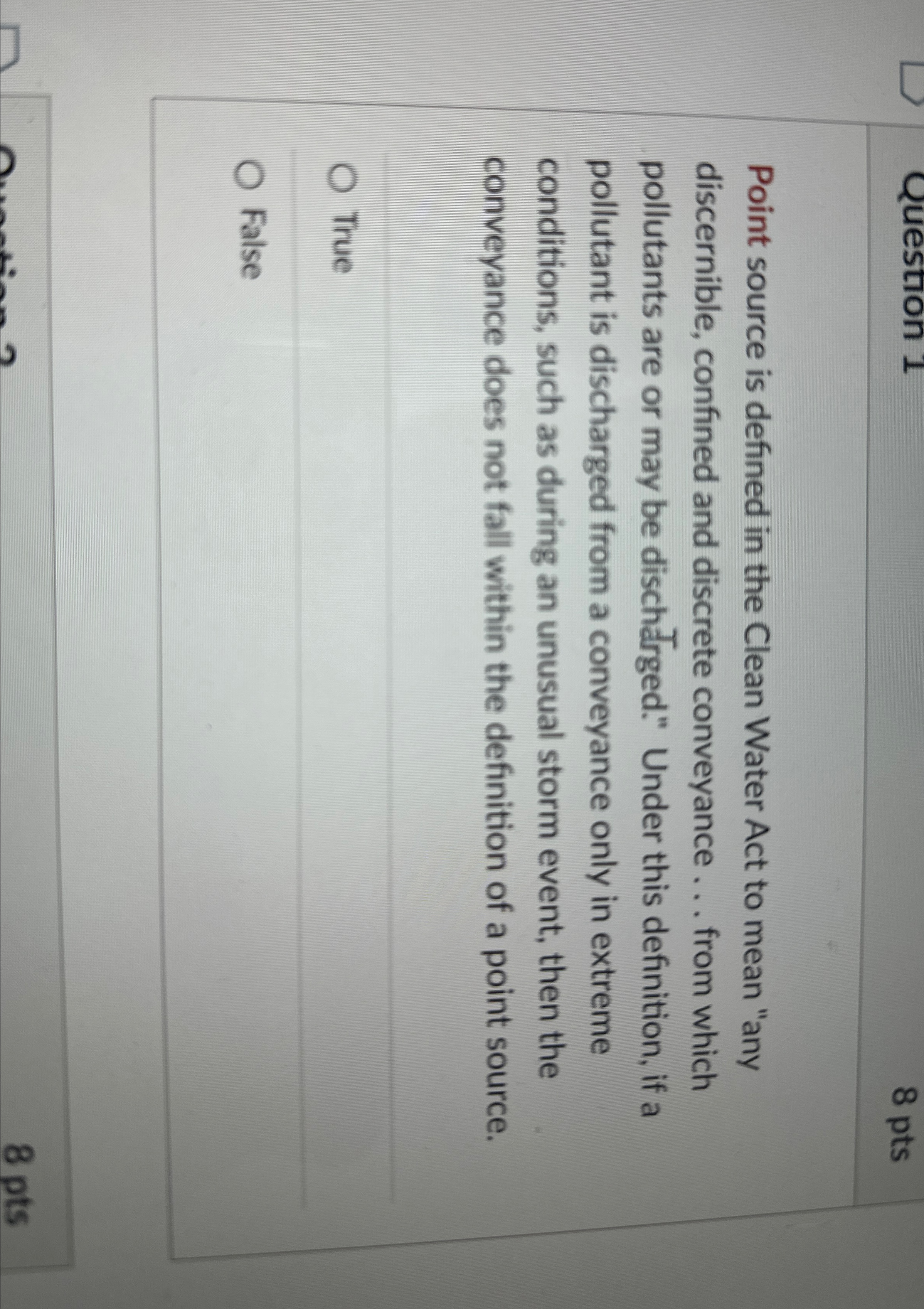  Point source is defined in the Clean Water Act to mean