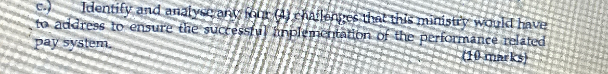  c.) Identify and analyse any four (4) challenges that this ministry