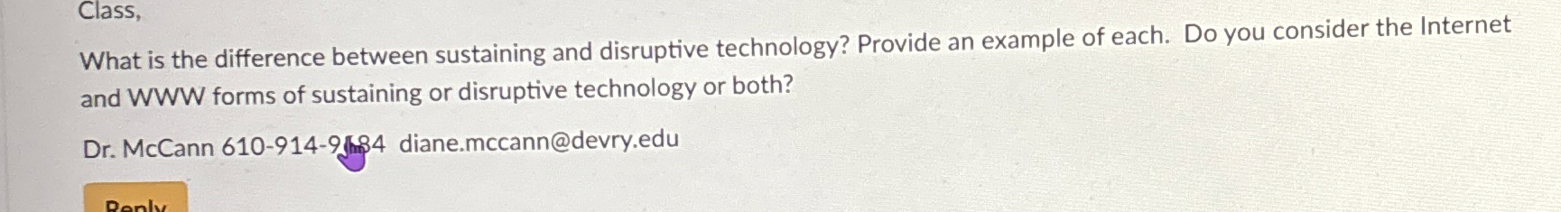  Class, What is the difference between sustaining and disruptive technology? Provide