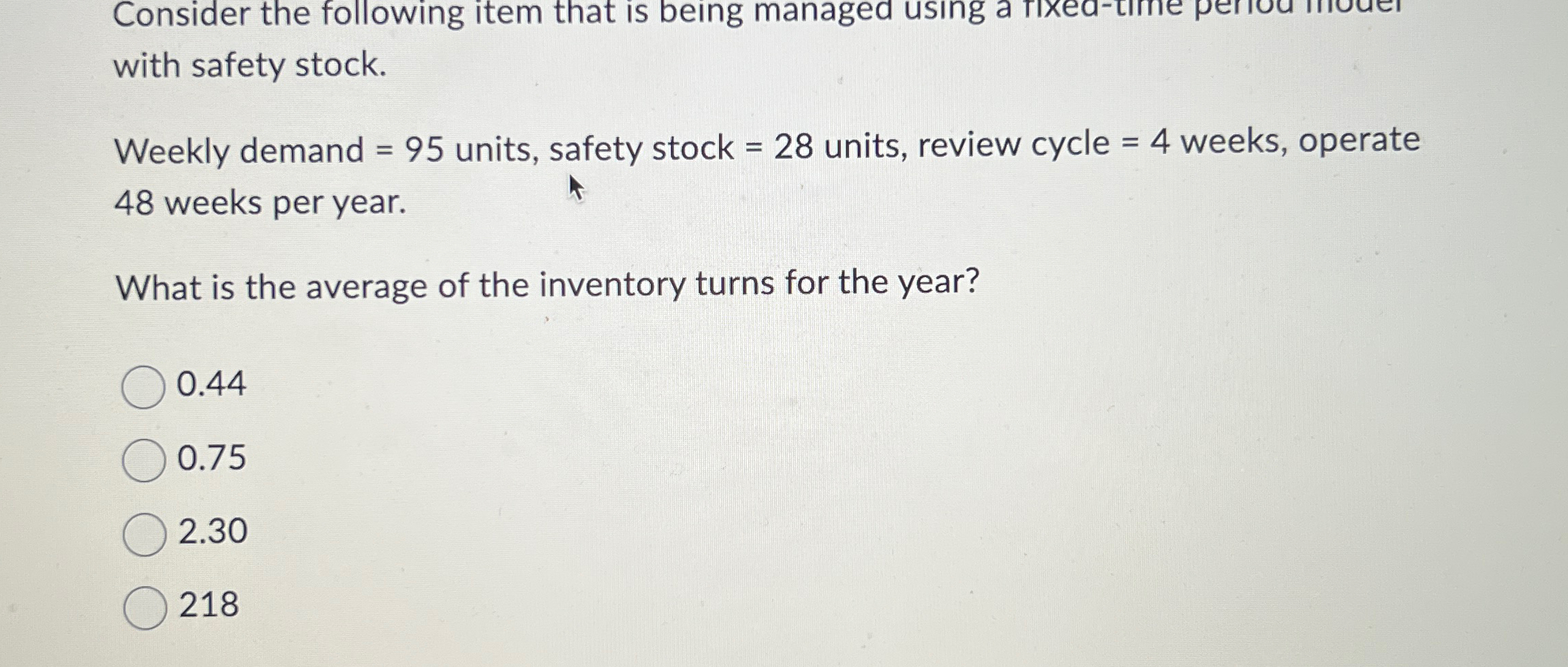  Consider the following item that is being managed using a mixea-time