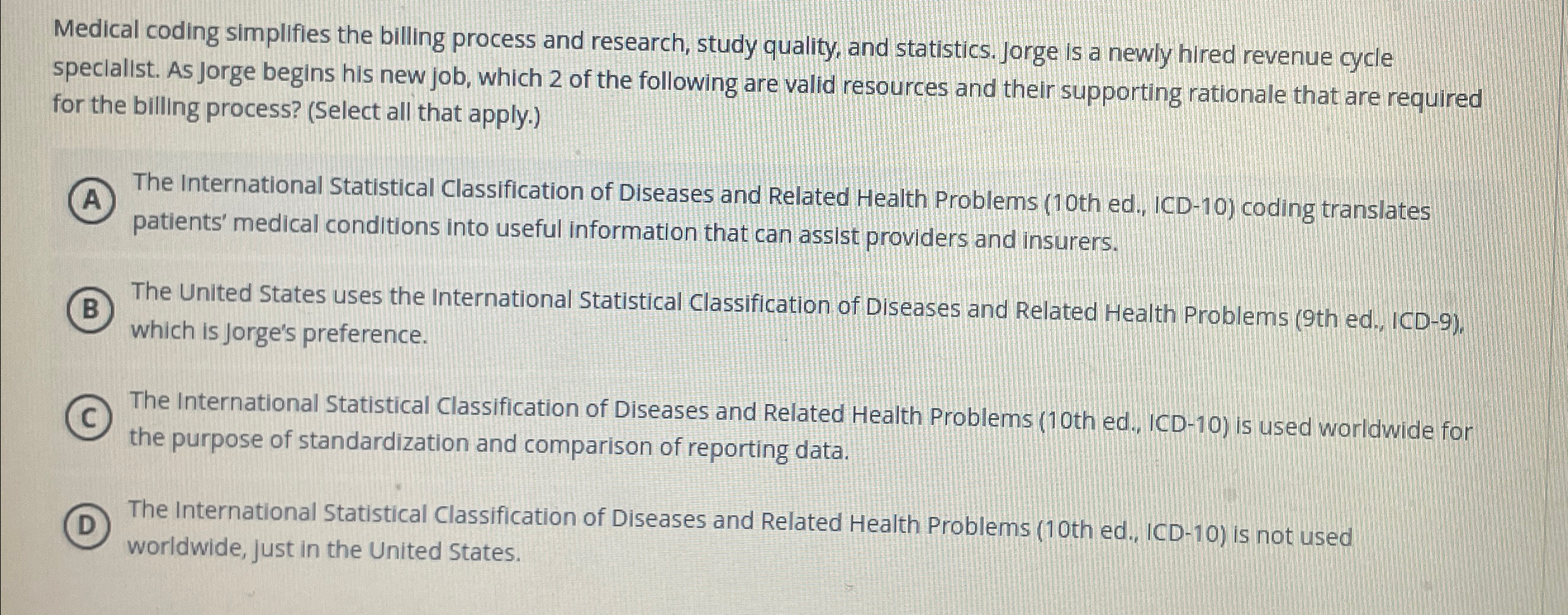  Medical coding simplifies the billing process and research, study quality, and