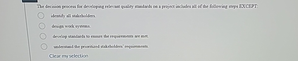  The decision process for developing relevant quality standards on a project