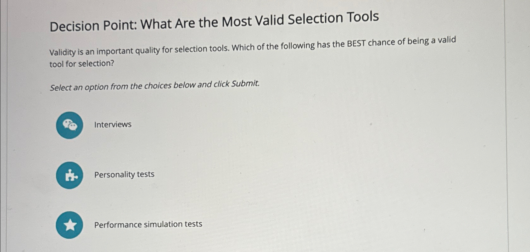  Decision Point: What Are the Most Valid Selection Tools Validity is