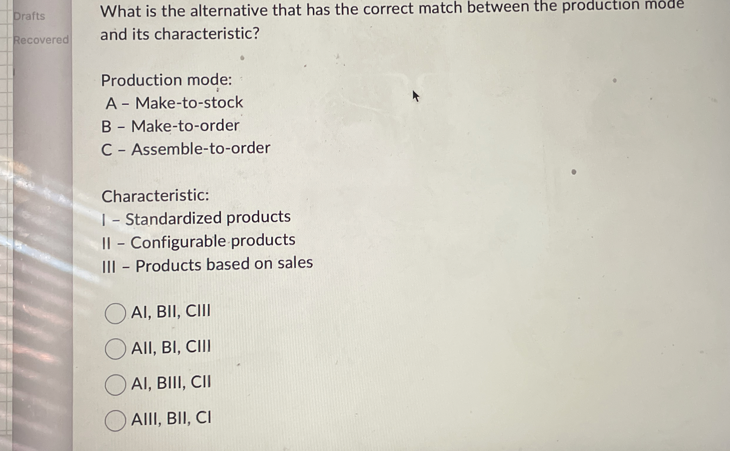 Drafts What is the alternative that has the correct match between