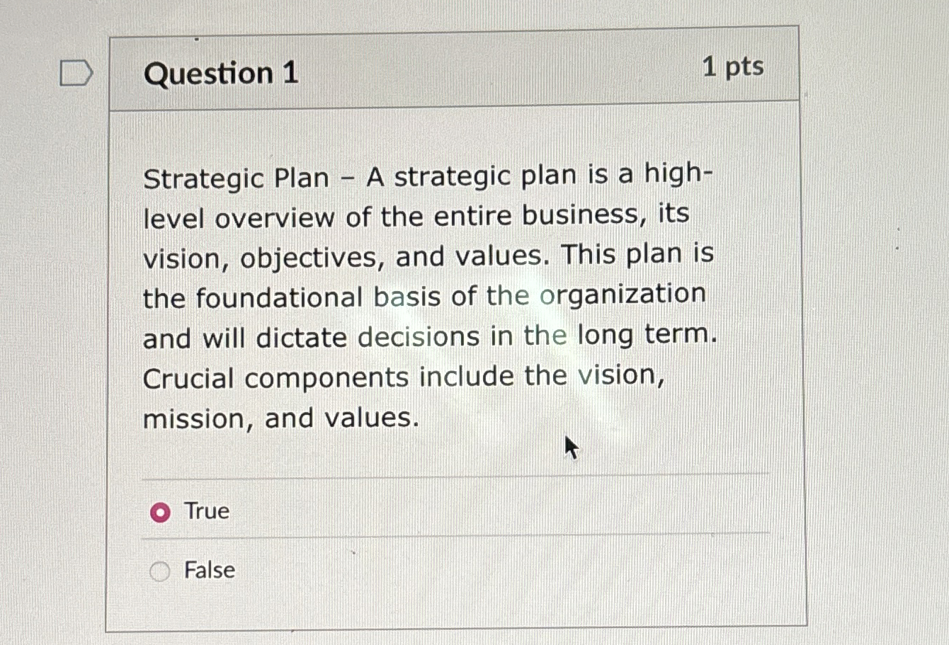  Question 1 Strategic Plan - A strategic plan is a high-