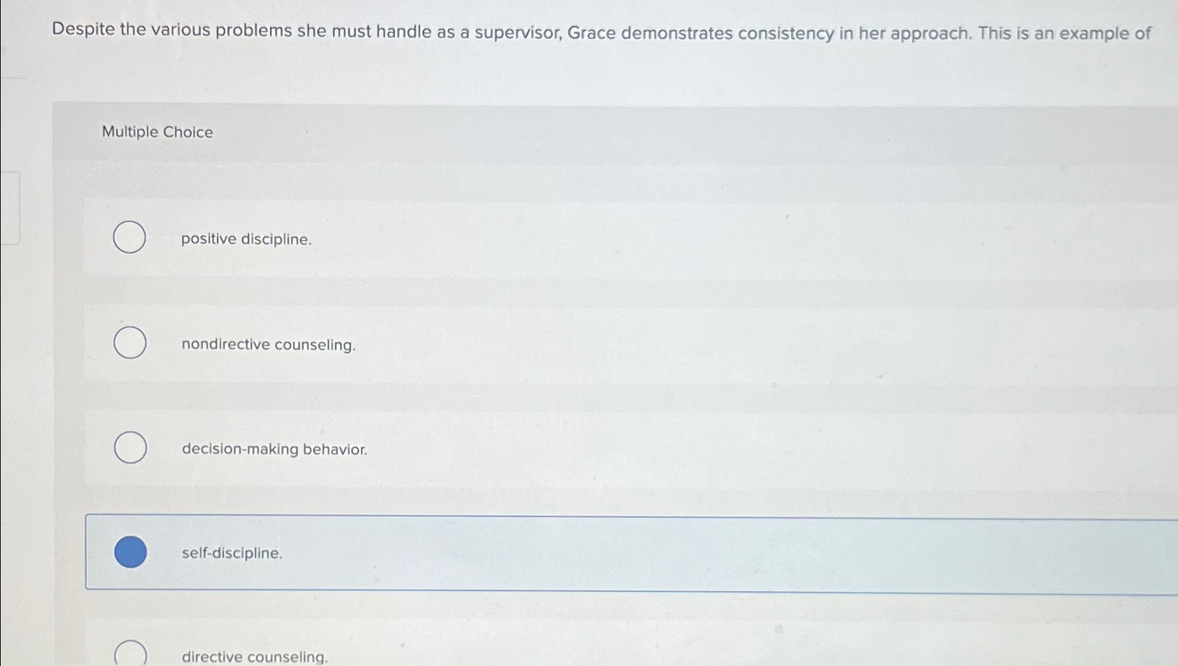  Despite the various problems she must handle as a supervisor, Grace