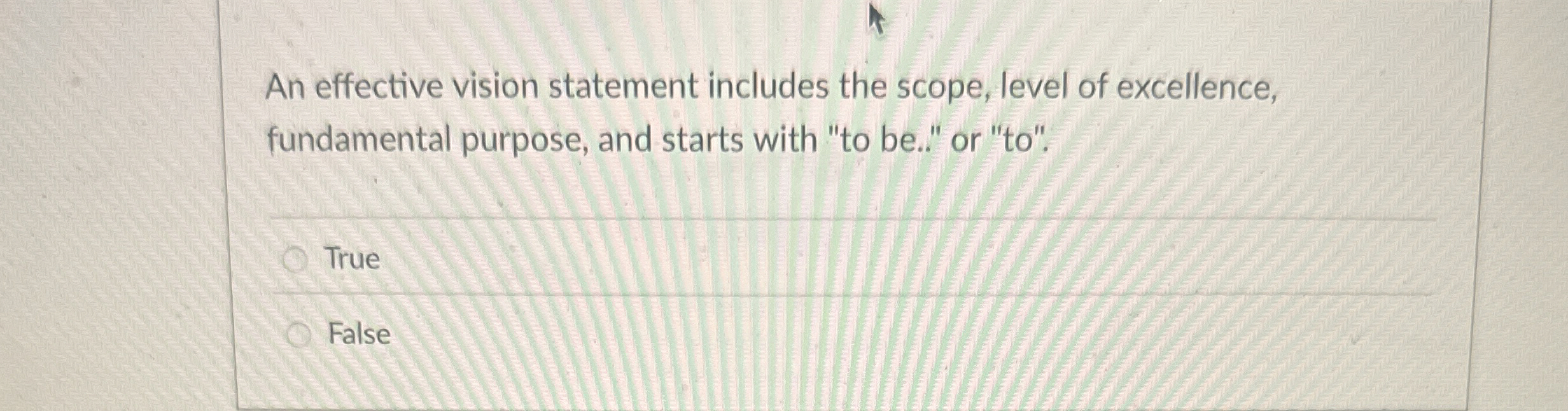  An effective vision statement includes the scope, level of excellence, fundamental