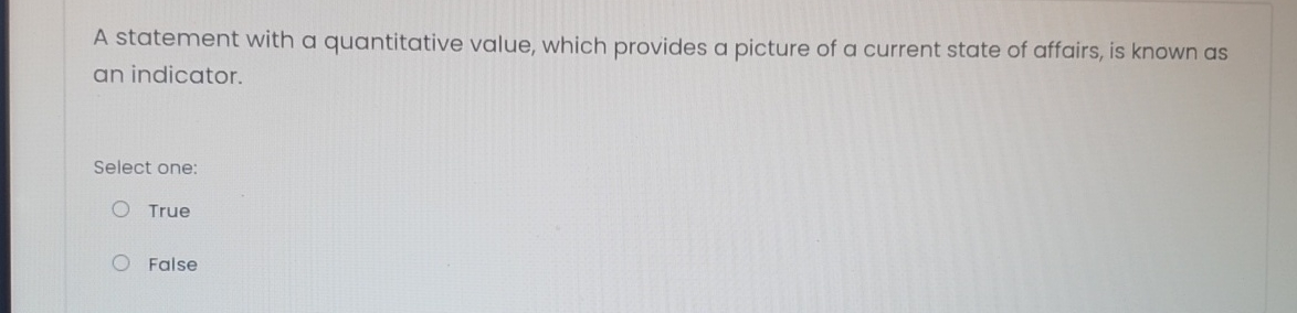  A statement with a quantitative value, which provides a picture of