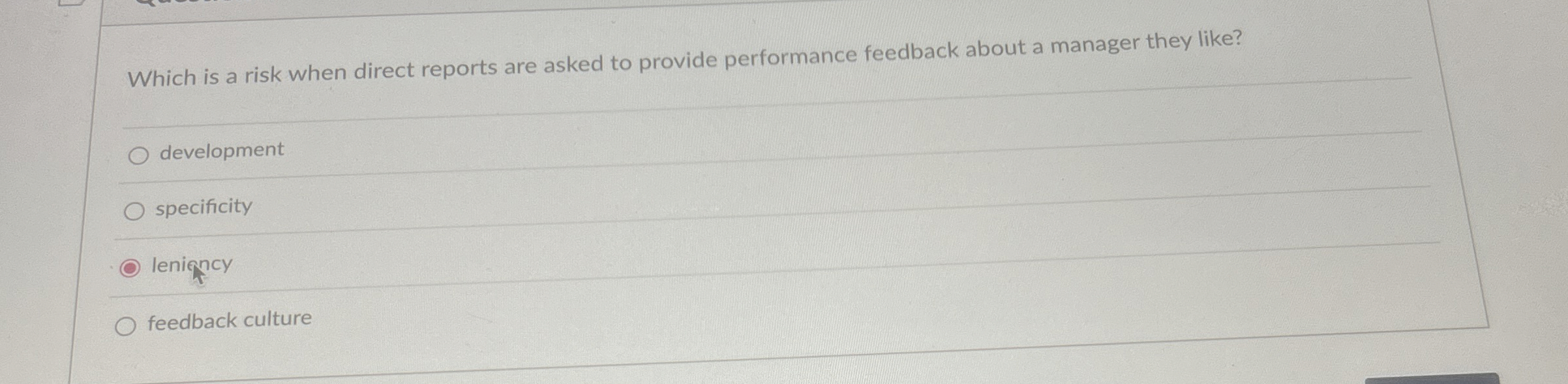  Which is a risk when direct reports are asked to provide