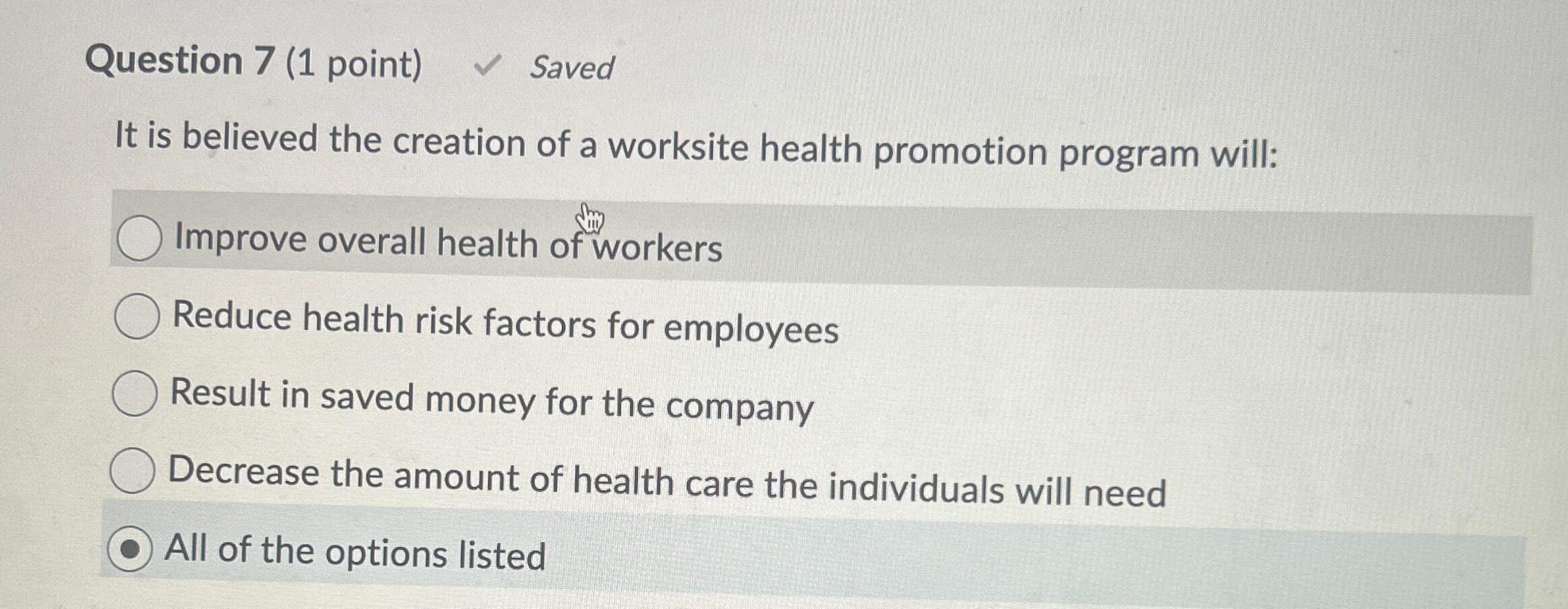  Question 7(1 point) Saved It is believed the creation of a