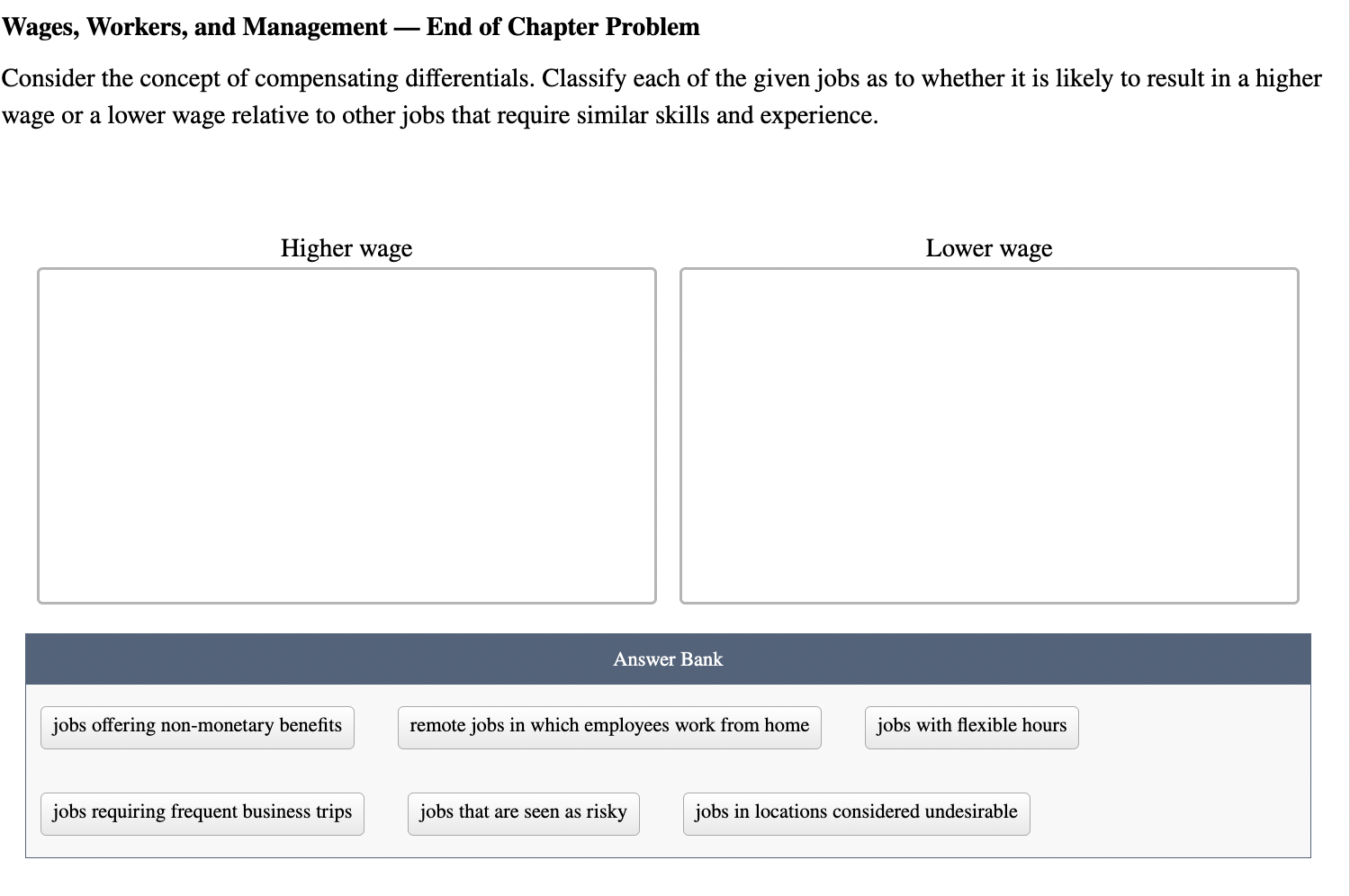  Wages, Workers, and Management - End of Chapter Problem Consider the