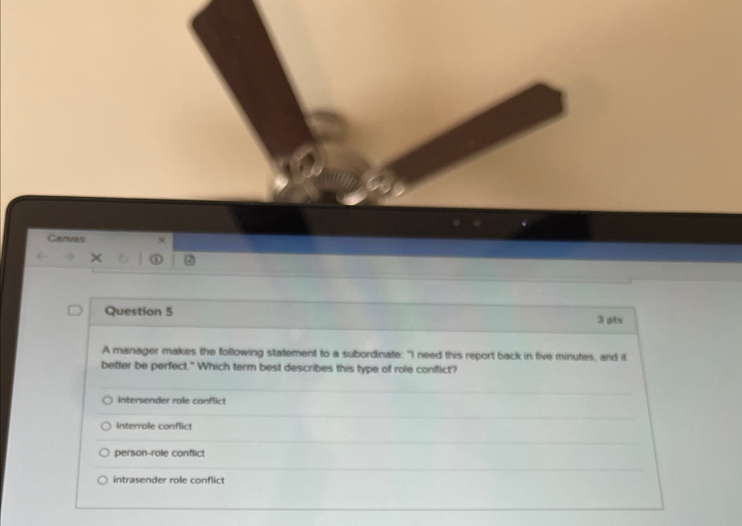  Cames Question 5 A manager makes the following statement to a