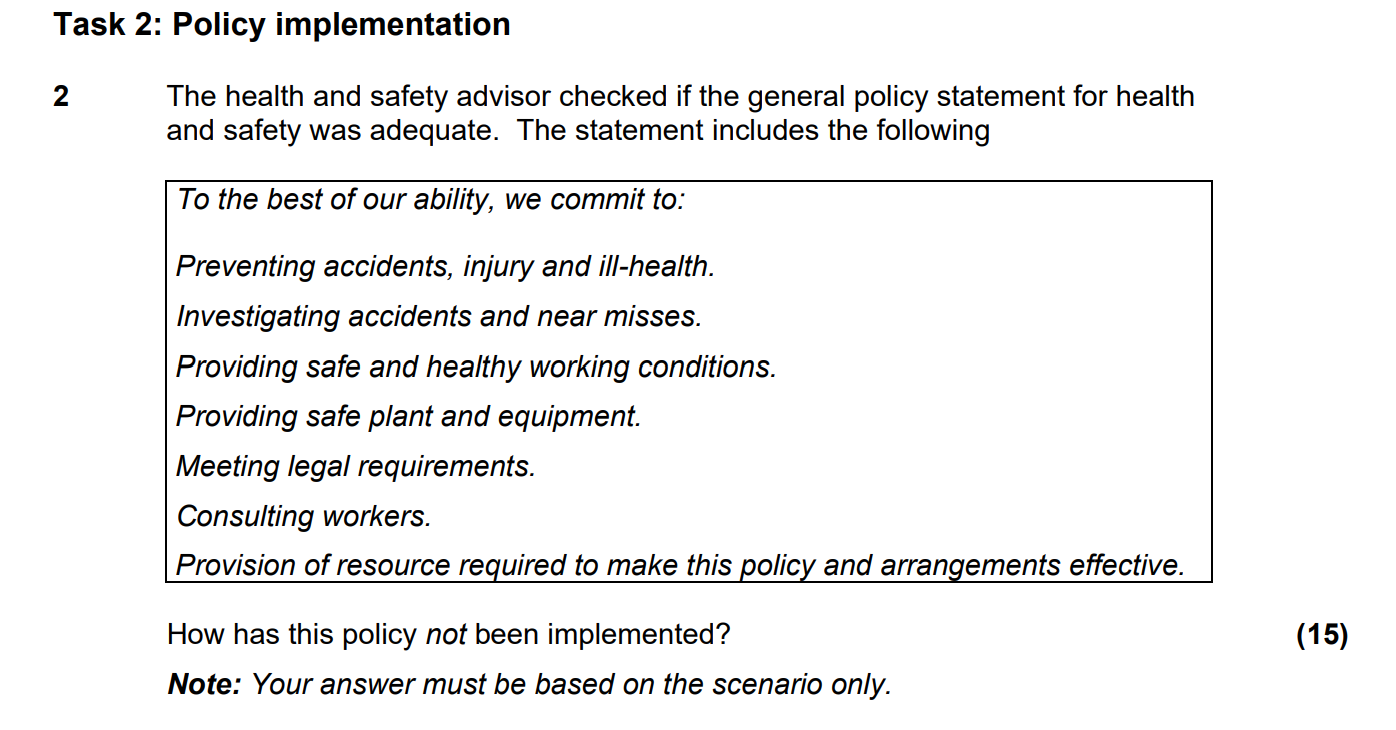  Task 2: Policy implementation 2 The health and safety advisor checked