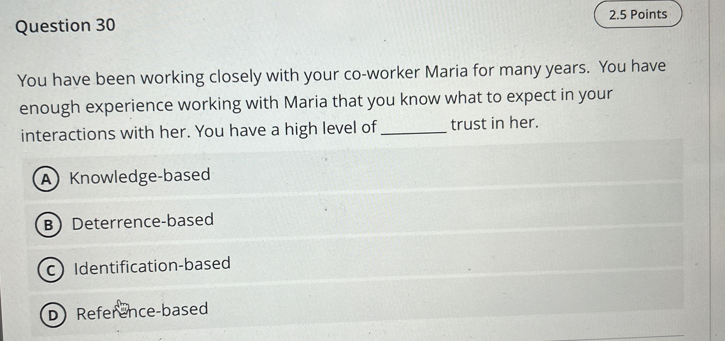  Question 30 You have been working closely with your co-worker Maria