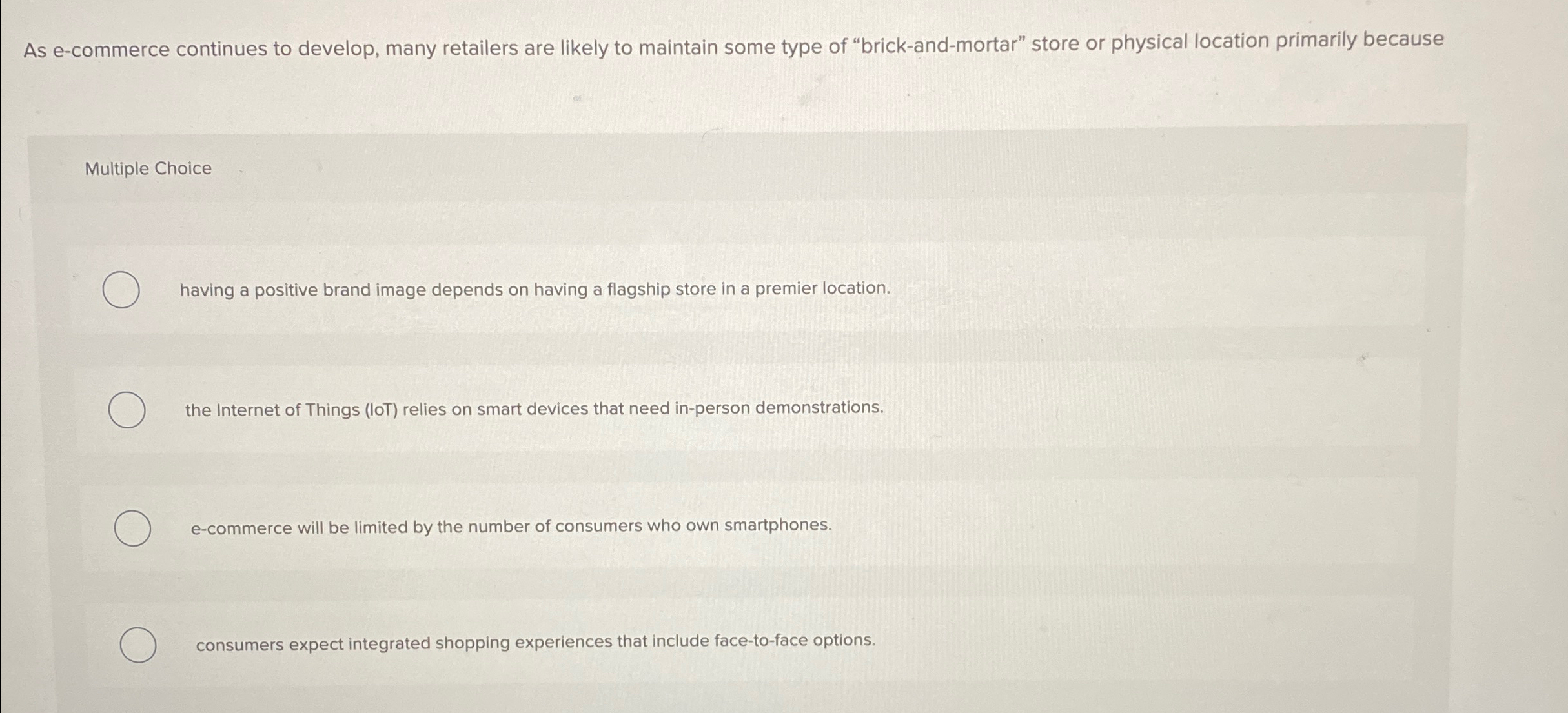  As e-commerce continues to develop, many retailers are likely to maintain