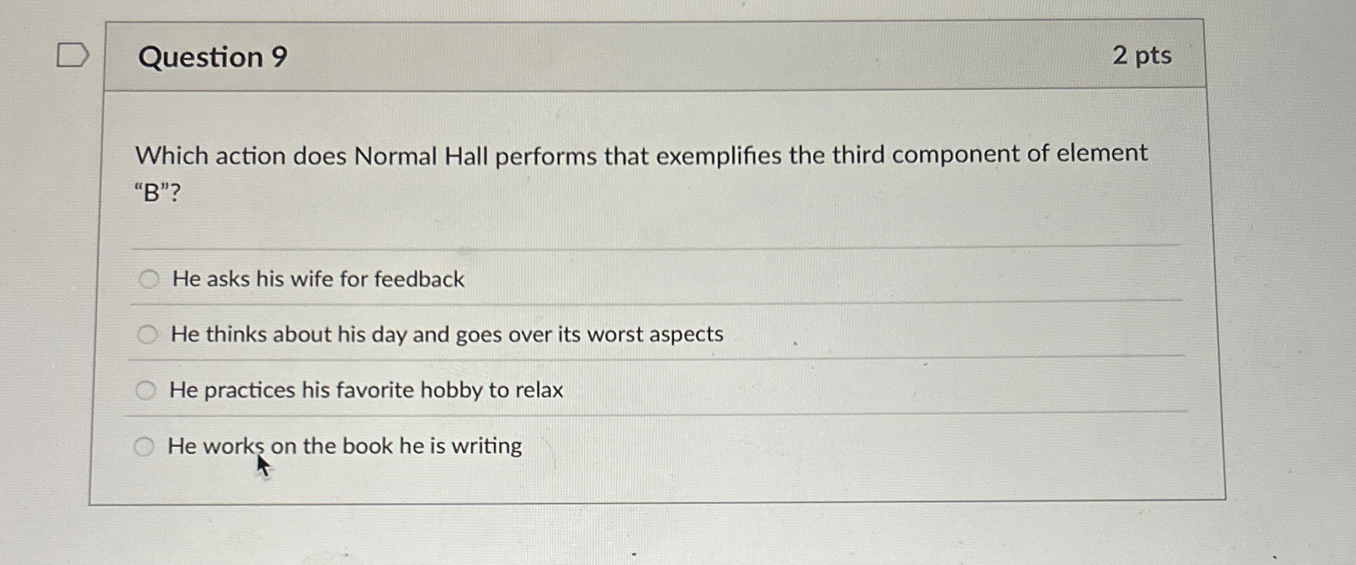  Question 9 Which action does Normal Hall performs that exemplifies the