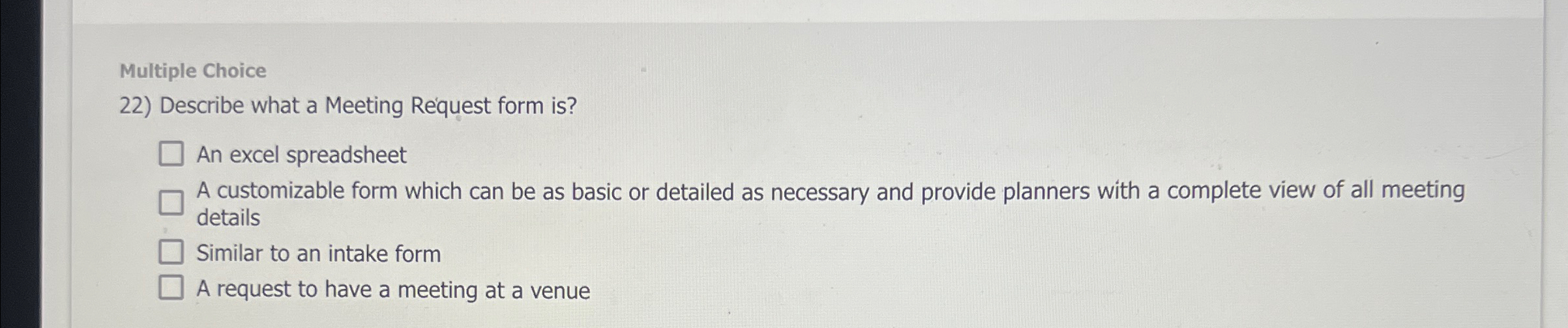  Multiple Choice Describe what a Meeting Request form is? An excel