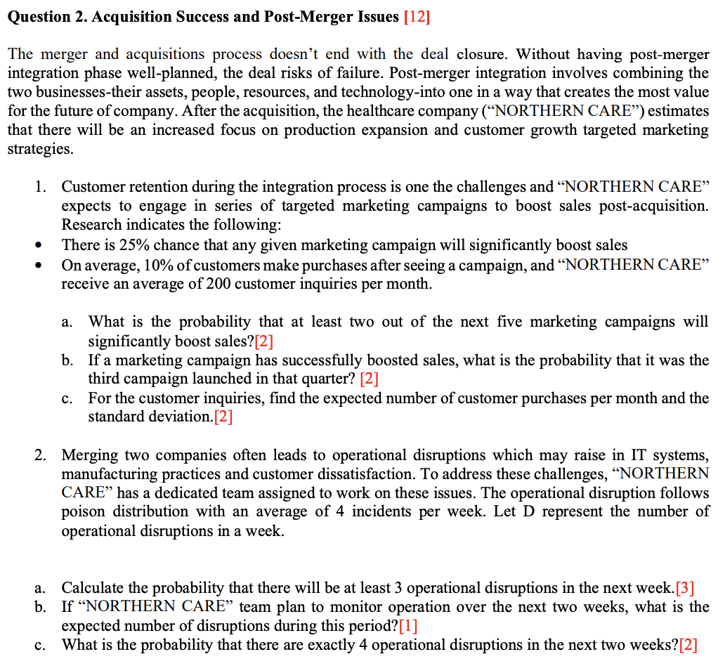  Question 2. Acquisition Success and Post-Merger Issues The merger and acquisitions
