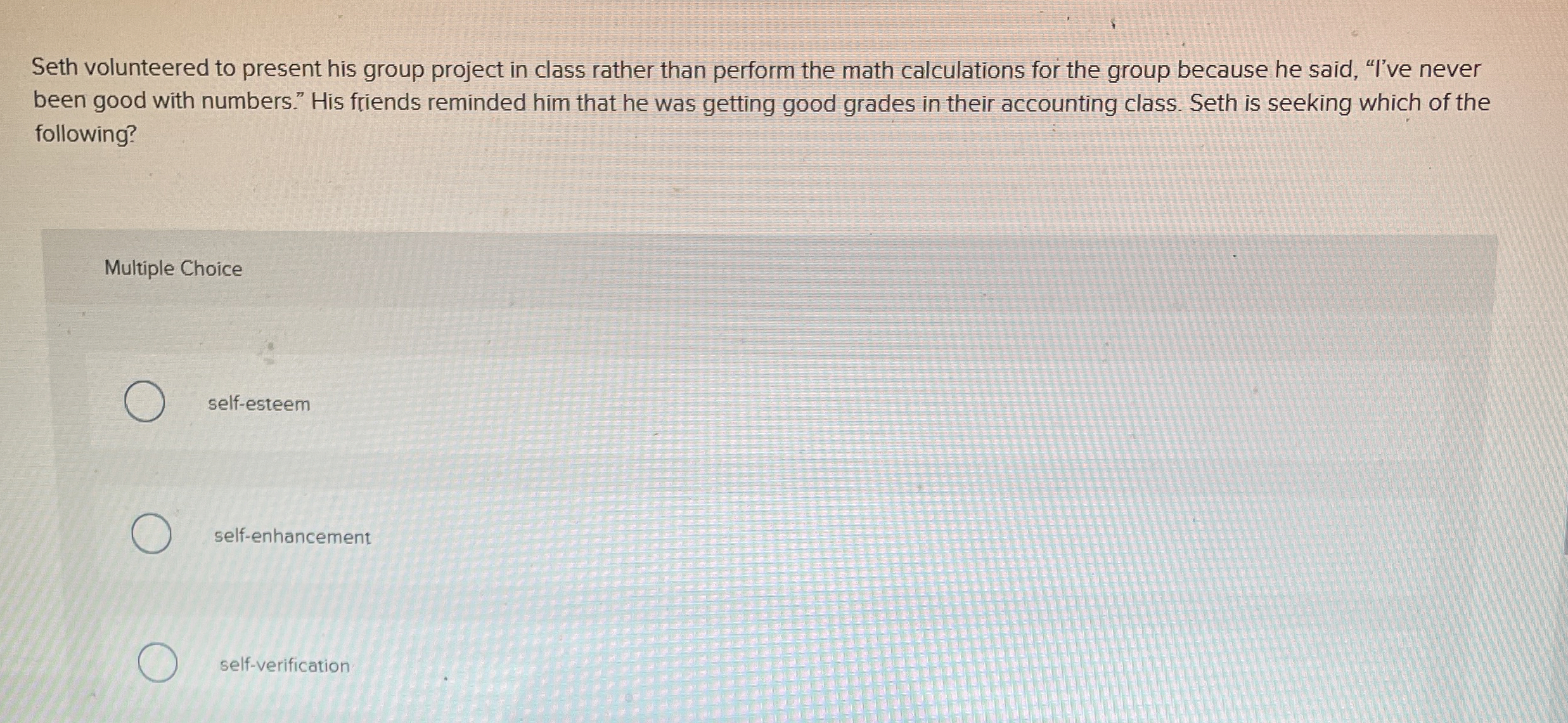  Seth volunteered to present his group project in class rather than