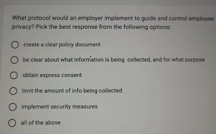 What protocol would an employer implement to guide and control employee