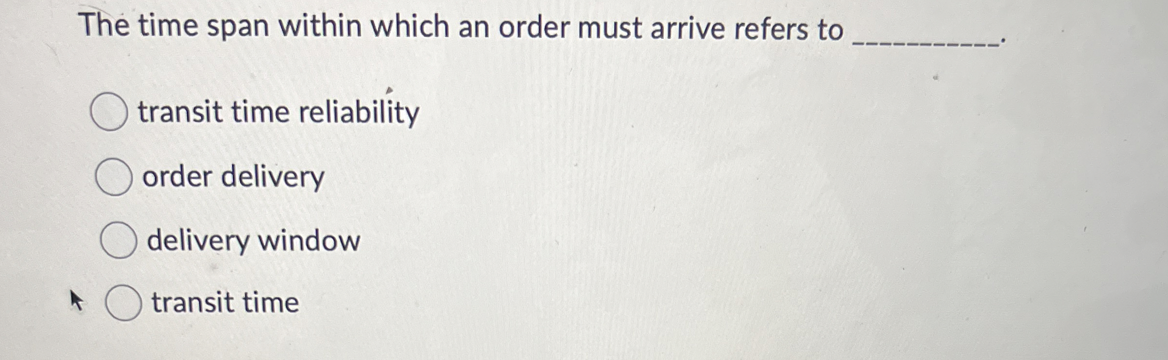  The time span within which an order must arrive refers to
