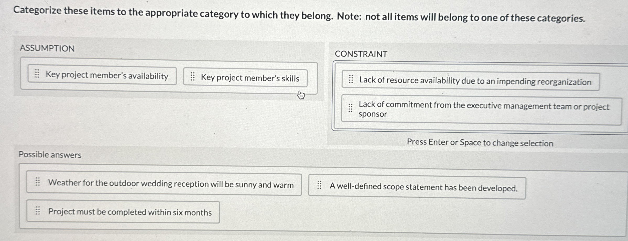  Categorize these items to the appropriate category to which they belong.