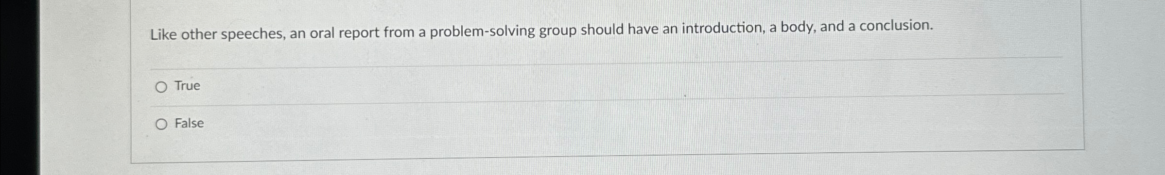  Like other speeches, an oral report from a problem-solving group should