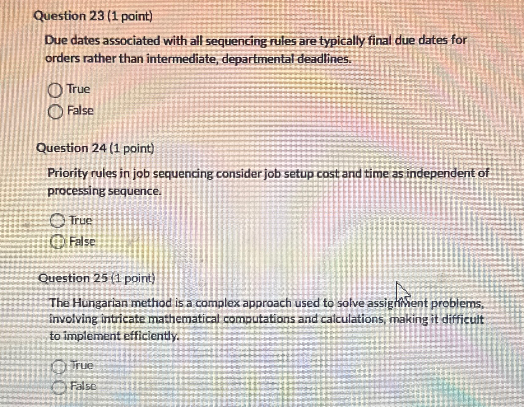  Question 23(1 point) Due dates associated with all sequencing rules are
