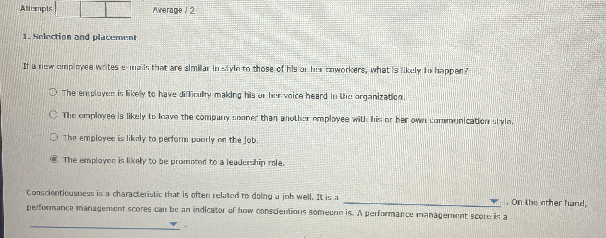  Attempts Average /2 Selection and placement If a new employee writes