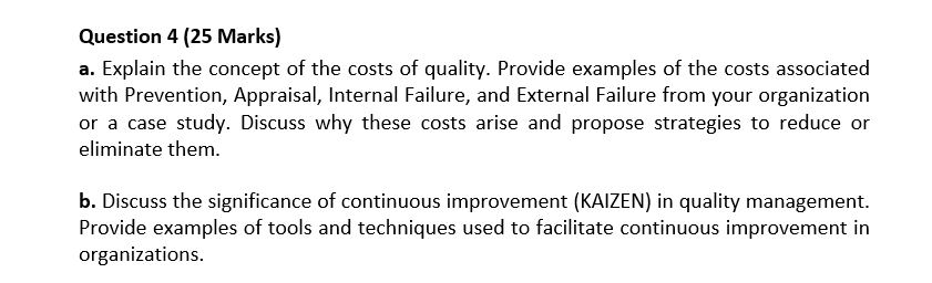  Question 4(25 Marks) a. Explain the concept of the costs of