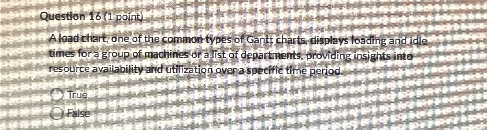  Question 16(1 point) A load chart, one of the common types