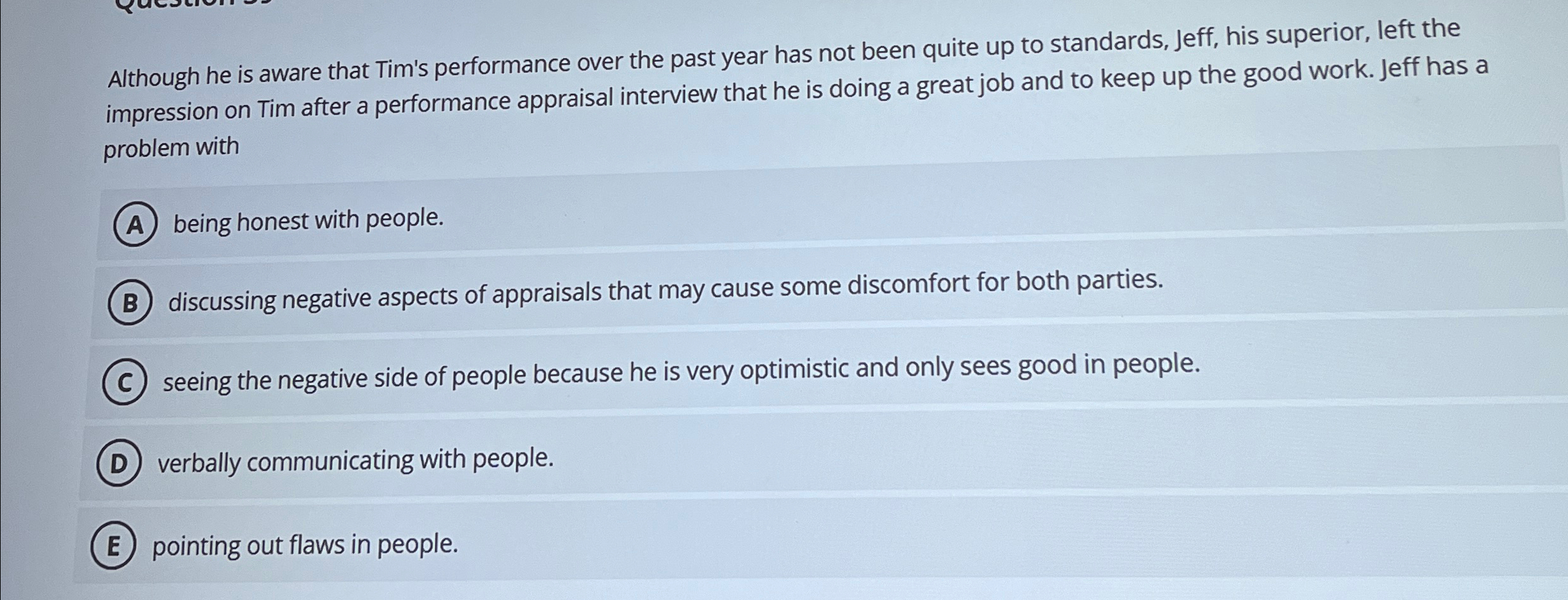  Although he is aware that Tim's performance over the past year