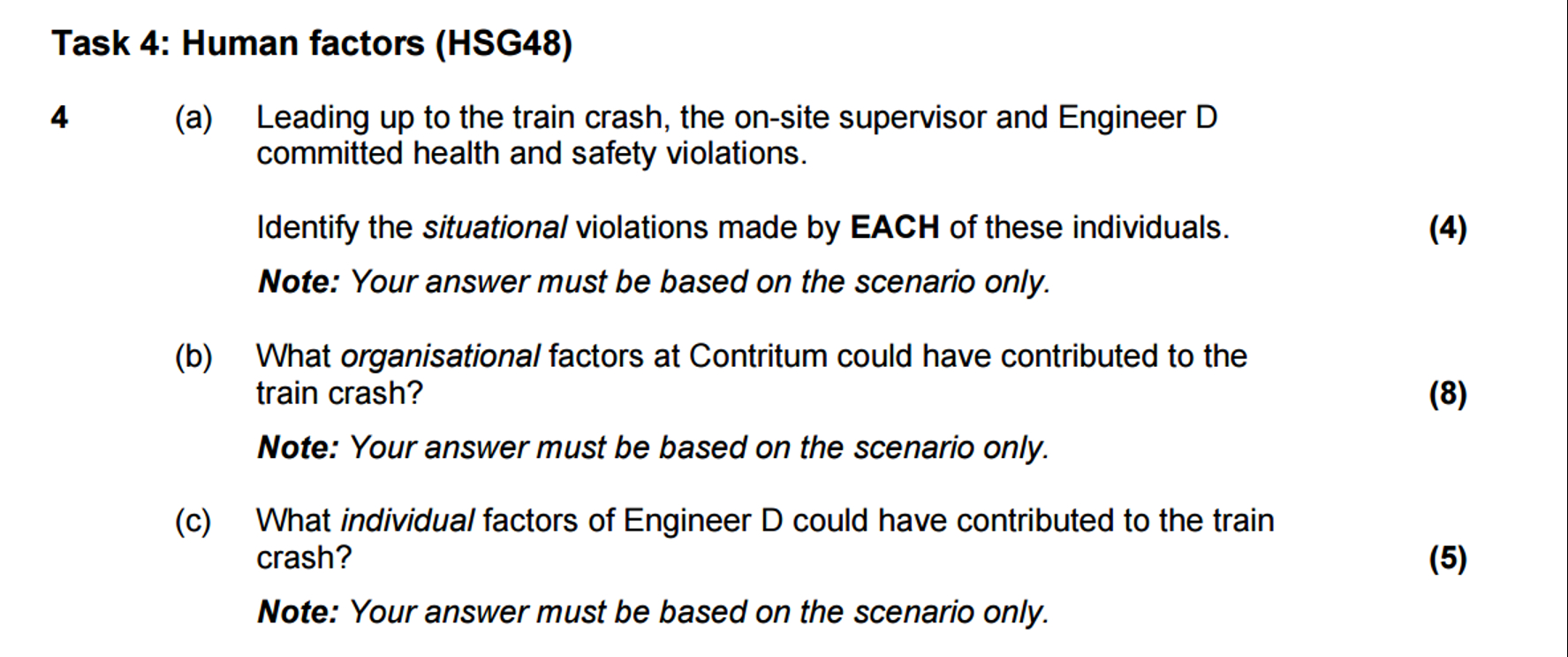  Task 4: Human factors (HSG48) 4 (a) Leading up to the