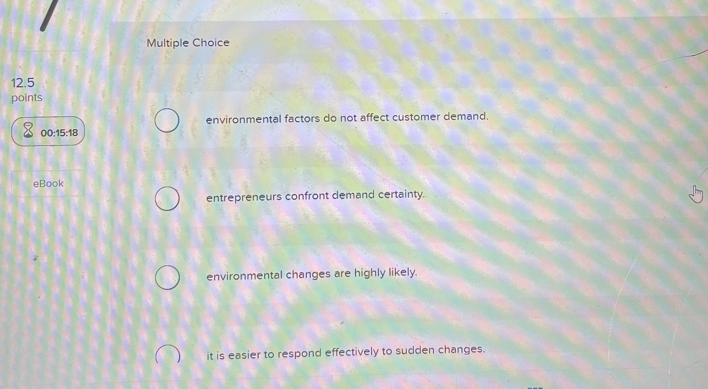  Multiple Choice 12.5 points 800:15:18 environmental factors do not affect customer