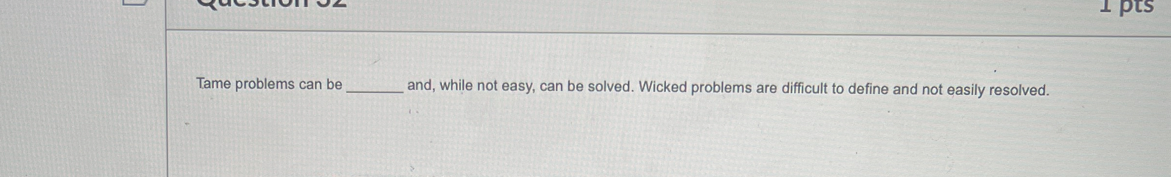  Tame problems can be and, while not easy, can be solved.