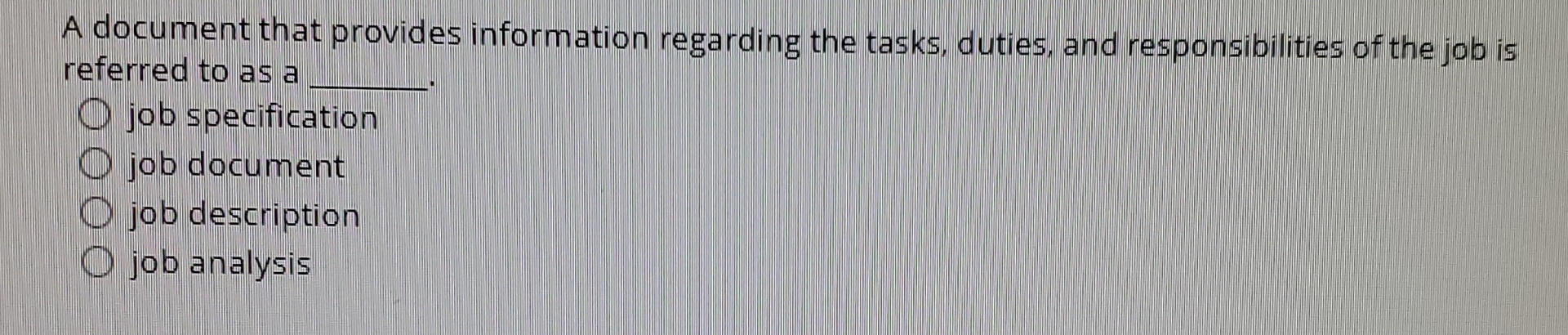  A document that provides information regarding the tasks, duties, and responsibilities