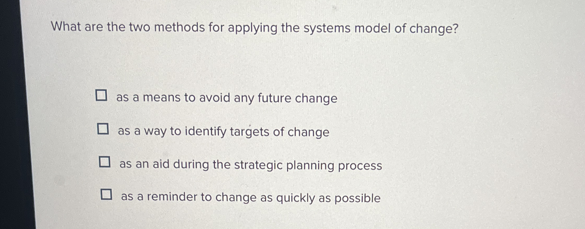  What are the two methods for applying the systems model of
