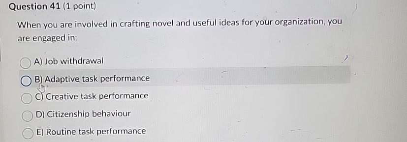  Question 41(1 point) When you are involved in crafting novel and